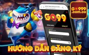 Hướng dẫn đăng ký Go999