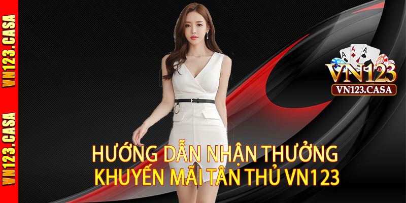 khuyến mãi tân thủ vn123